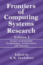 Frontiers of Computing Systems Research: Essays on Emerging Technologies, Architectures, and Theories