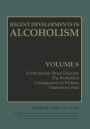 Recent Developments in Alcoholism: Volume 6