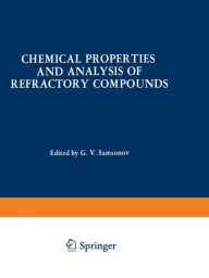 Title: Chemical Properties and Analysis of Refractory Compounds / Khimicheskie Svoistva I Metody Analiza Tugoplavkikh Soedinenii / ?????????? ???????? ? ?????? ??????? ??????????? ??????????, Author: G. V. Samsonov