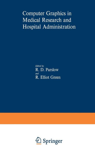 Computer Graphics in Medical Research and Hospital Administration