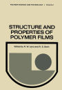 Structure and Properties of Polymer Films: Based upon the Borden Award Symposium in Honor of Richard S. Stein, sponsored by the Division of Organic Coatings and Plastics Chemistry of the American Chemical Society, and held in Boston, Massachusetts, in Apr
