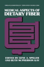 Medical Aspects of Dietary Fiber / Edition 1