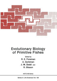 Title: Evolutionary Biology of Primitive Fishes, Author: R. E. Foreman