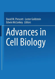 Title: Advances in Cell Biology, Author: David M. Prescott