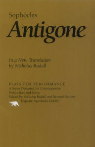 Antigone: In a New Translation by Nicholas Rudall