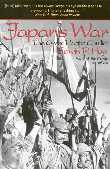 Japan's War: The Great Pacific Conflict
