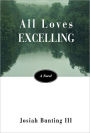 All Loves Excelling: A Novel