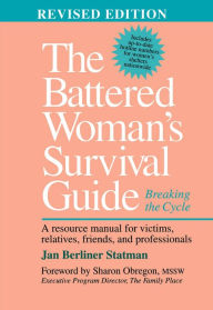 Title: The Battered Woman's Survival Guide: Breaking the Cycle, Author: Jan Berliner Statman
