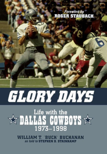 Glory Days: Life with the Dallas Cowboys, 1973-1998