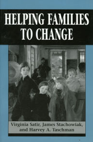 Title: Helping Families to Change, Author: Virginia Satir