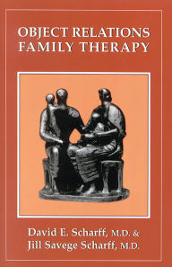 Title: Object Relations Family Therapy, Author: David E. Scharff