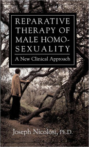 Reparative Therapy of Male Homosexuality: A New Clinical Approach