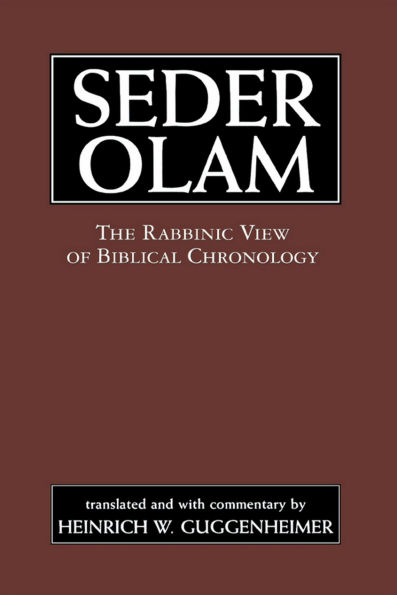 Seder Olam: The Rabbinic View of Biblical Chronology