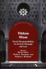 Tikkun Olam: Social Responsibility in Jewish Thought and Law