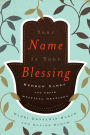 Your Name Is Your Blessing: Hebrew Names and Their Mystical Meanings