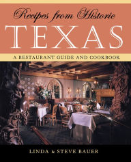 Title: Recipes from Historic Texas, Author: Linda Bauer