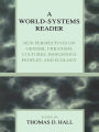 A World-Systems Reader: New Perspectives on Gender, Urbanism, Cultures, Indigenous Peoples, and Ecology