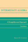 Intermediate Algebra: A Straightforward Approach