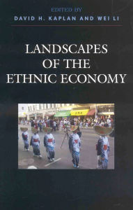 Title: Landscapes of the Ethnic Economy, Author: David H. Kaplan