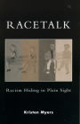 Racetalk: Racism Hiding in Plain Sight