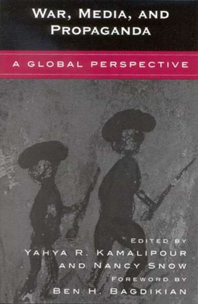 War, Media, and Propaganda: A Global Perspective