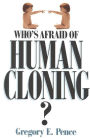 Who's Afraid of Human Cloning?