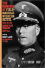 The Memoirs of Field-Marshal Wilhelm Keitel: Chief of the German High Command, 1938-1945
