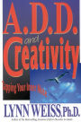 A.D.D. and Creativity: Tapping Your Inner Muse