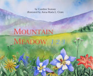 Title: Mountain Meadow 123, Author: Caroline Stutson