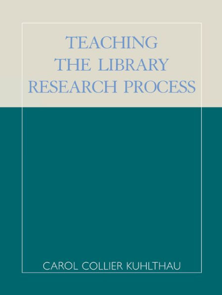 Teaching the Library Research Process