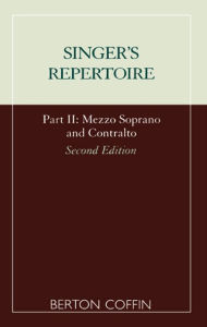 Title: The Singer's Repertoire, Part II, Author: Berton Coffin