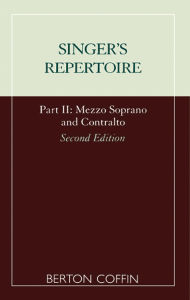 Title: The Singer's Repertoire, Part II, Author: Berton Coffin