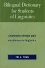 Bilingual Dictionary for Students of Linguistics: Diccionario BilingYe para Estudiantes de LingY'stica