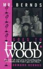 Mr. Bernds Goes to Hollywood: My Early Life and Career in Sound Recording at Columbia with Frank Capra and Others