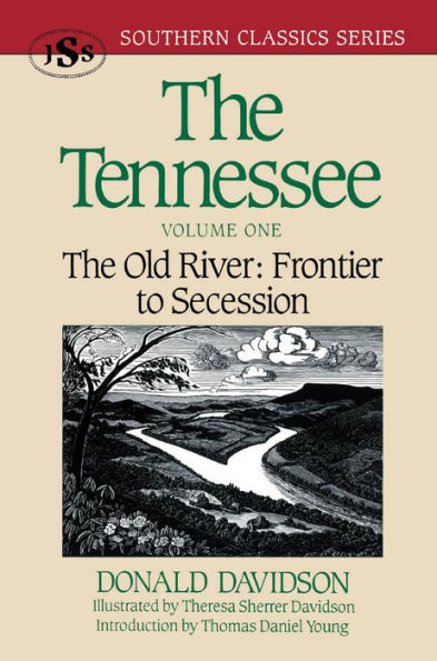 The Tennessee: The Old River: Frontier to Secession