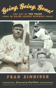 Title: Going, Going, Gone!: The Art of the Trade in Major League Baseball, Author: Fran Zimniuch