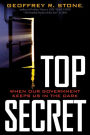 Top Secret: When Our Government Keeps in the Dark?