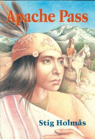 Title: Apache Pass, Author: Stig Holmas