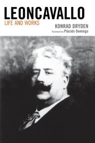 Title: Leoncavallo: Life and Works, Author: Konrad Dryden