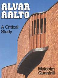 Title: Alvar Aalto: A Critical Study, Author: Malcolm Quantrill