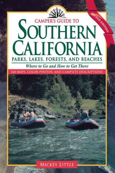 Camper's Guide to Southern California: Parks, Lakes, Forest, and Beaches