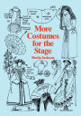 More Costumes for the Stage