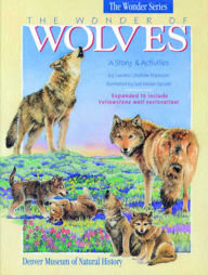 Title: The Wonder of Wolves: A Story & Activities, Author: Sandra Chrisholm Robinson