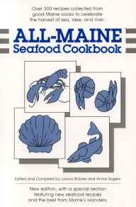 Title: All-Maine Seafood Cookbook, Author: Loana Shibles