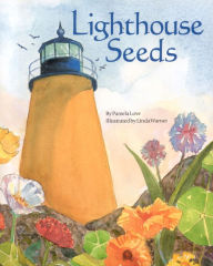 Title: Lighthouse Seeds, Author: Pamela Love