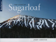 Title: The Story of Sugarloaf, Author: John Christie