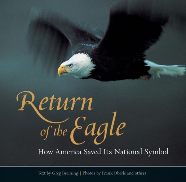 Return of the Eagle: How America Saved Its National Symbol