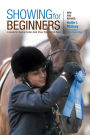 Showing for Beginners, New and Revised: A Guide For Novice Hunter-Seat Show Riders Of All Ages