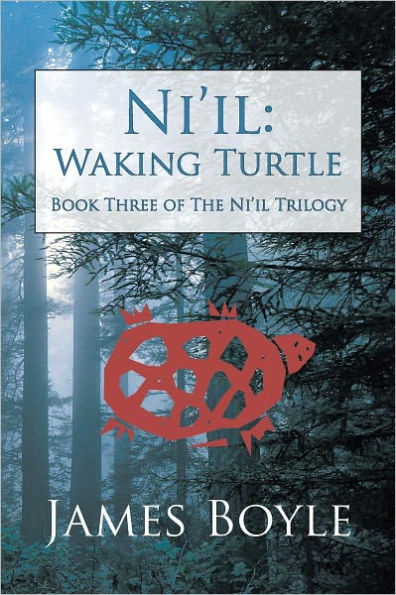Ni'il: Waking Turtle: Book Three of The Ni'il Trilogy