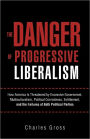 The Danger Of Progressive Liberalism